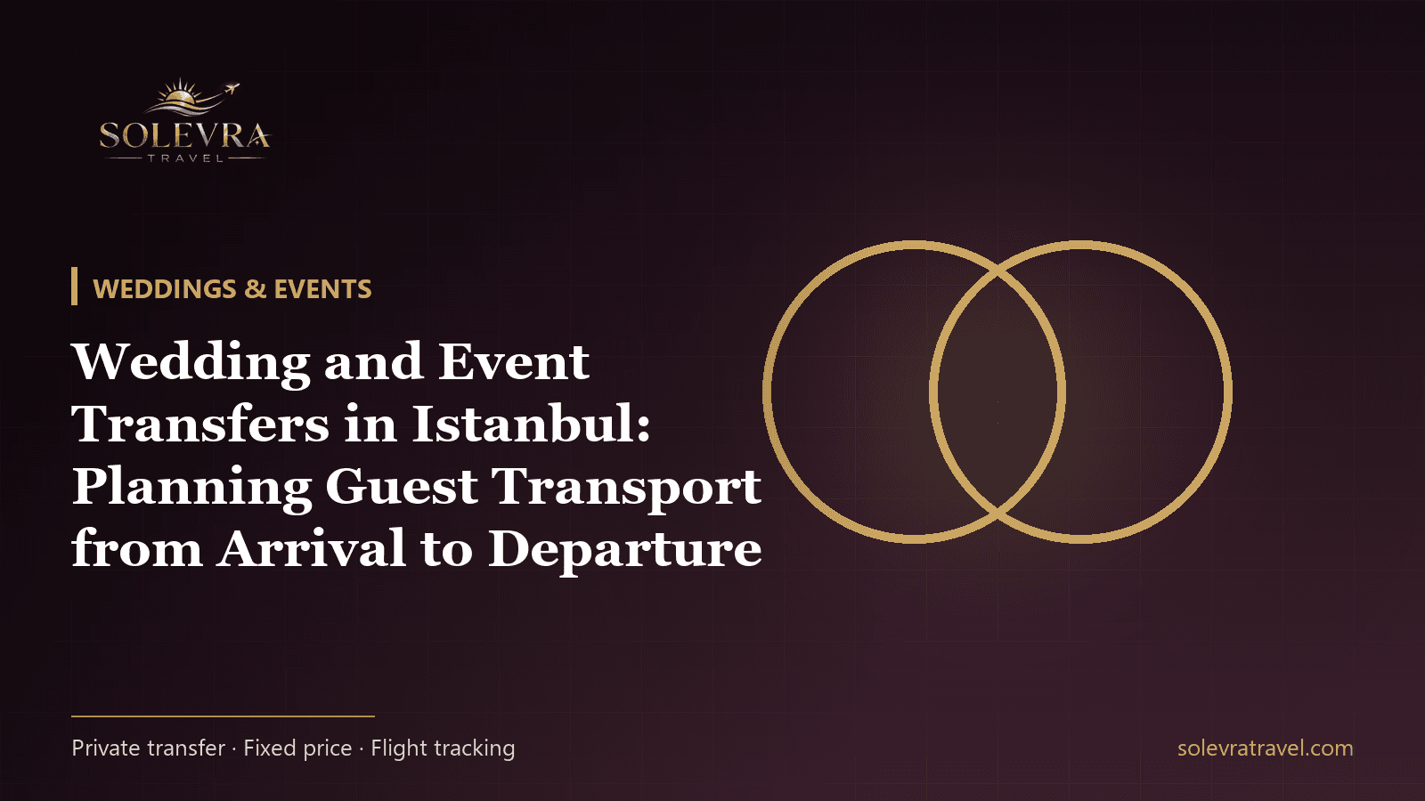 Wedding and Event Transfers in Istanbul: Planning Guest Transport from Arrival to Departure