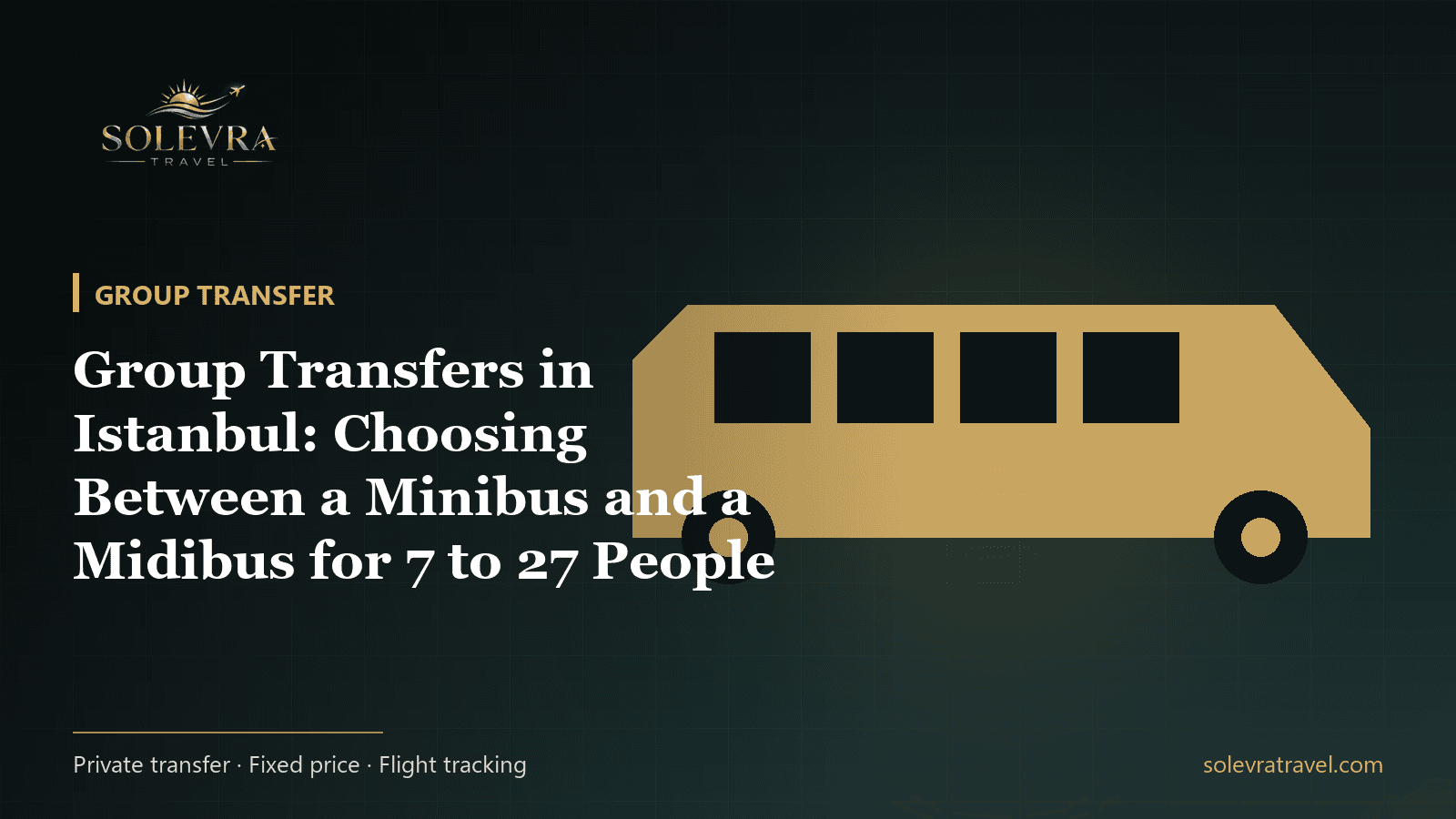 Group Transfers in Istanbul: Choosing Between a Minibus and a Midibus for 7 to 27 People