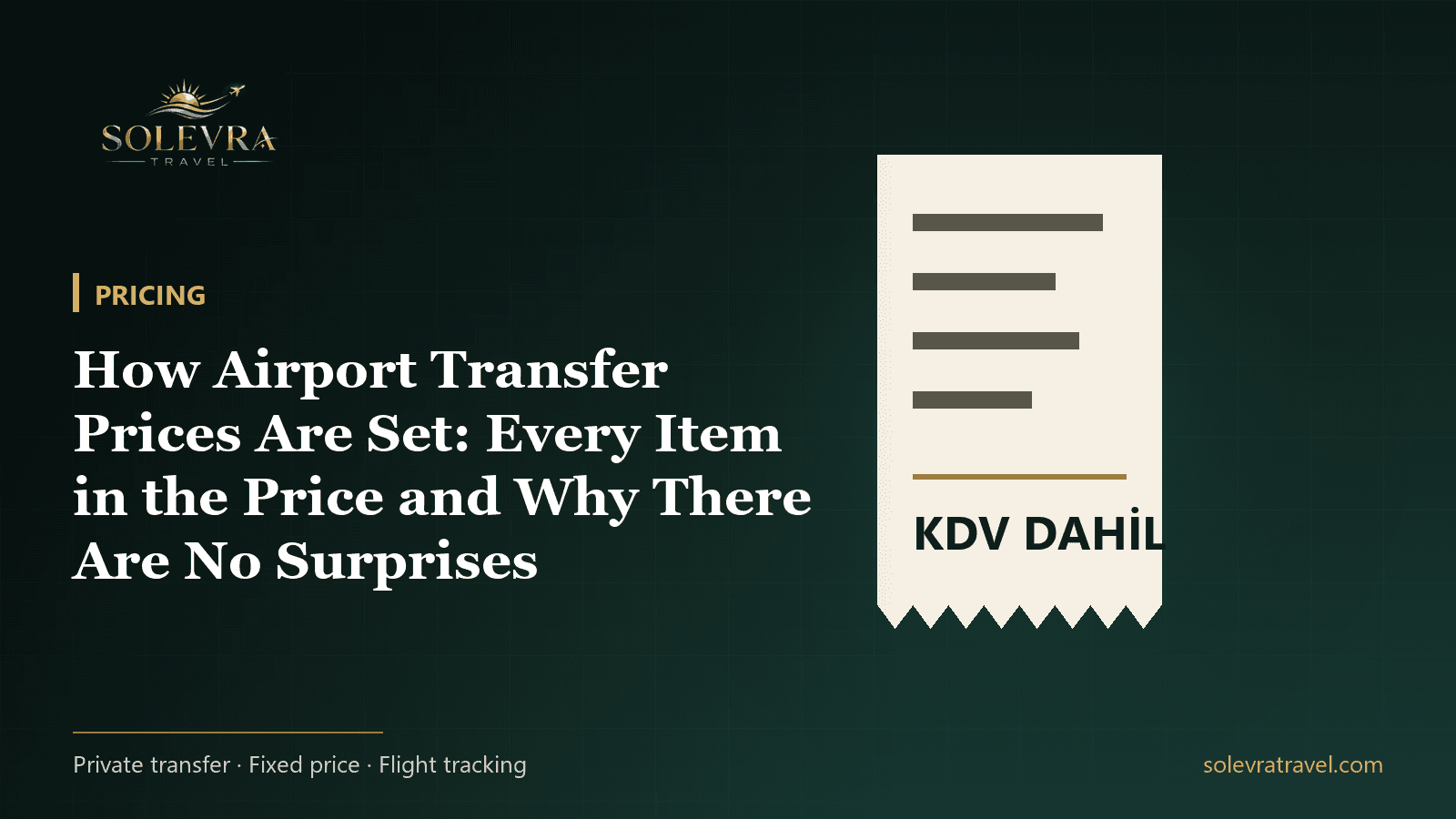 How Airport Transfer Prices Are Set: Every Item in the Price and Why There Are No Surprises